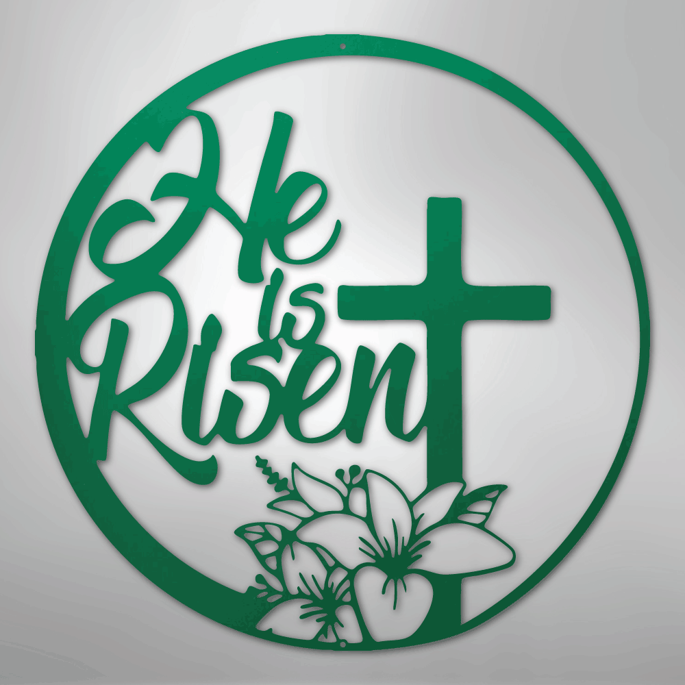 My Easy Monogram Steel Sign Green / 24" He is Risen - Steel Sign