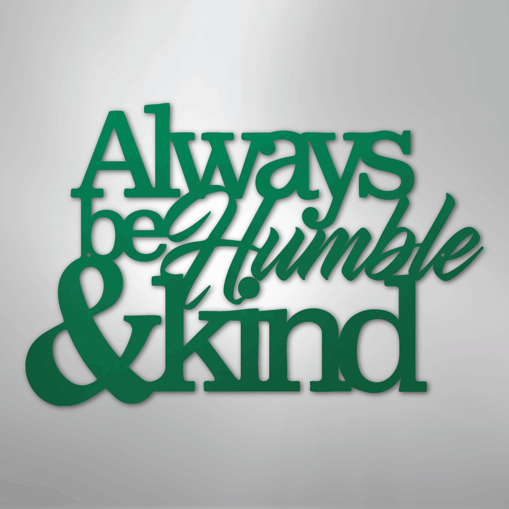 My Easy Monogram Steel Sign Green / 24" Humble and Kind - Steel Sign