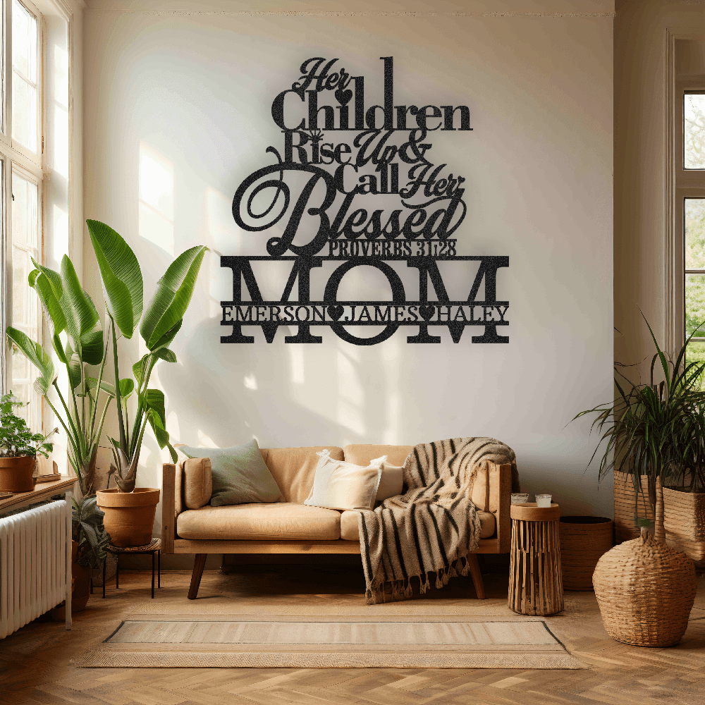My Easy Monogram Steel Sign Mom Proverbs - with Names (up to 30 characters)