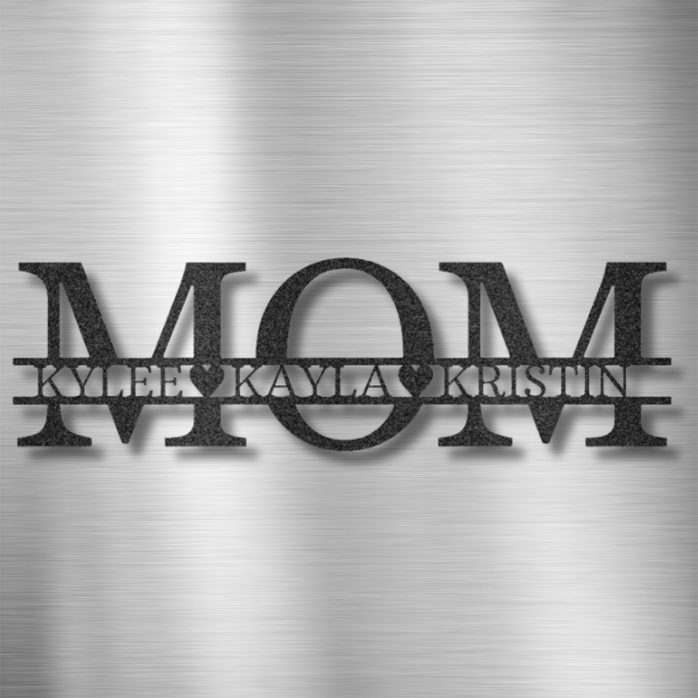 My Easy Monogram Steel Sign Mom - Three Names