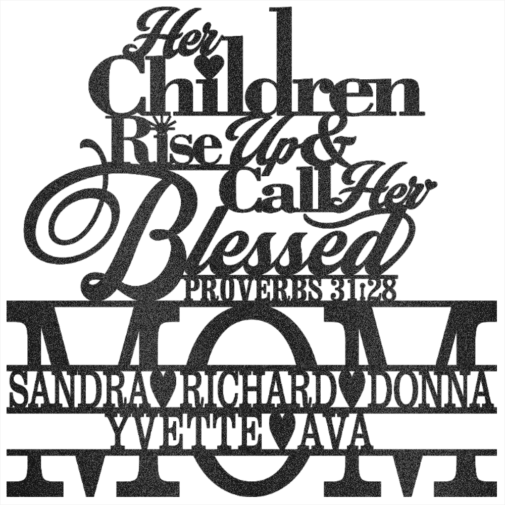 MyEasyMonogram Black / 12 Custom Steel Wall Decor - MOM Proverbs - Sandra Richard Donna Yvette Ava