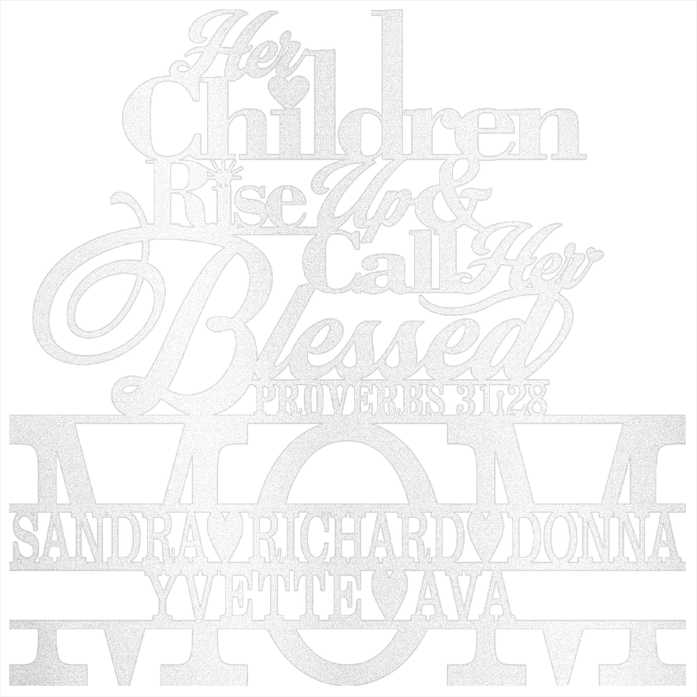 MyEasyMonogram White / 12 Custom Steel Wall Decor - MOM Proverbs - Sandra Richard Donna Yvette Ava