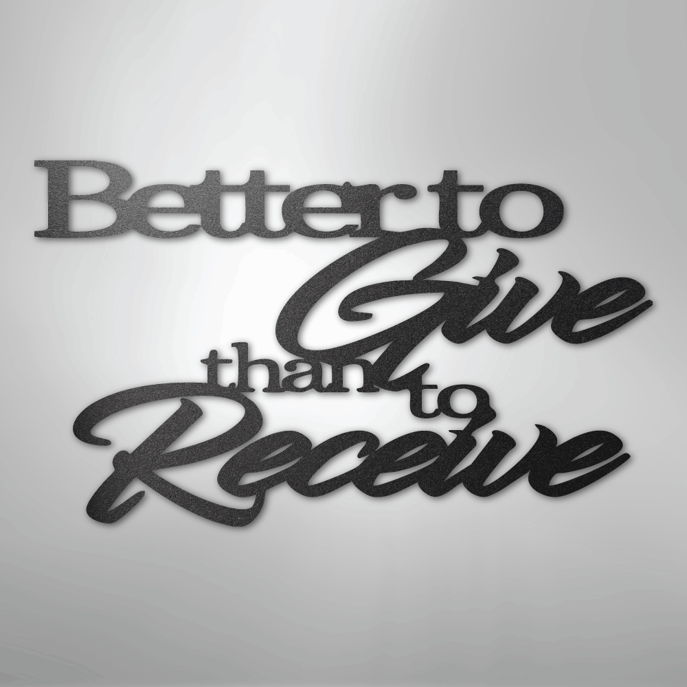 My Easy Monogram Steel Sign Black / 12" Better to Give Quote - Steel Sign