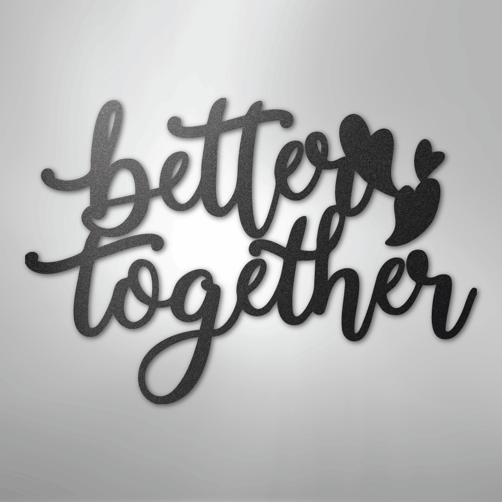 My Easy Monogram Steel Sign Black / 12" Better Together Quote - Steel Sign