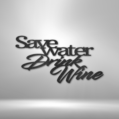 My Easy Monogram Steel Sign Black / 12" Save Water Drink Wine Quote - Steel Sign