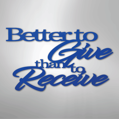 My Easy Monogram Steel Sign Blue / 24" Better to Give Quote - Steel Sign
