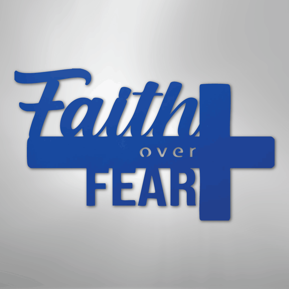 My Easy Monogram Steel Sign Blue / 24" Faith Over Fear- Steel Sign