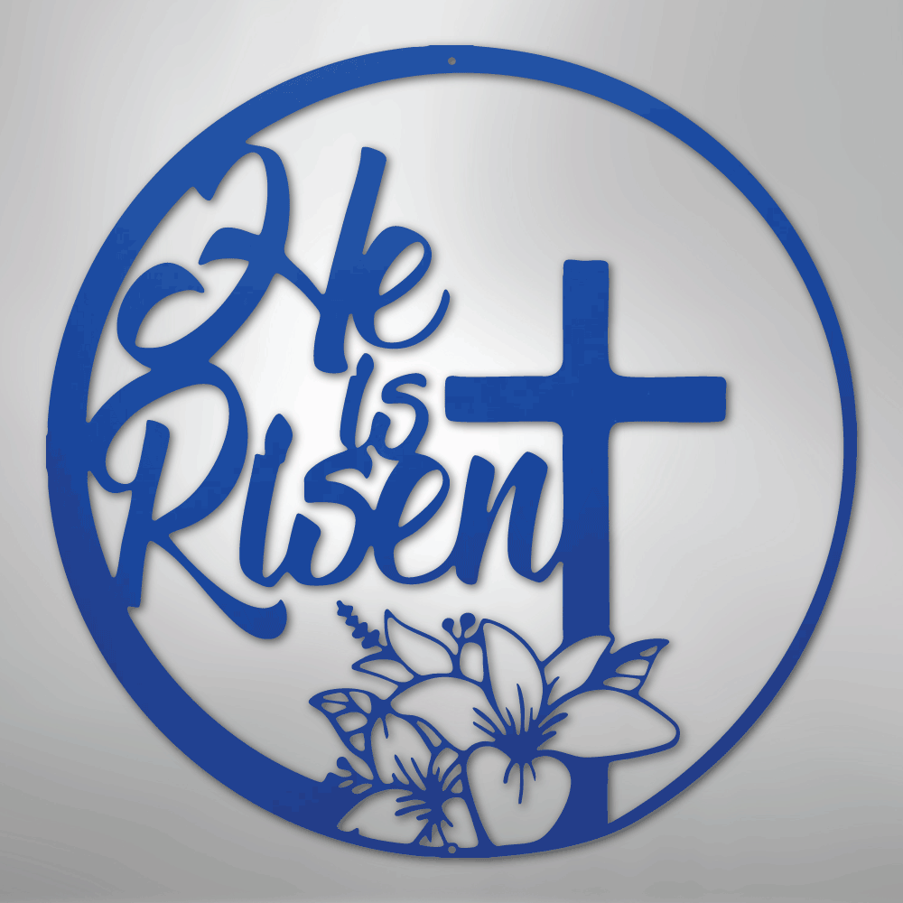 My Easy Monogram Steel Sign Blue / 24" He is Risen - Steel Sign