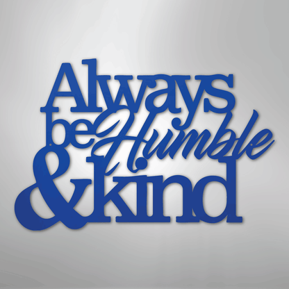My Easy Monogram Steel Sign Blue / 24" Humble and Kind - Steel Sign