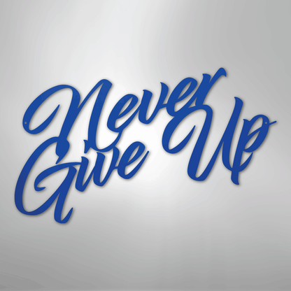 My Easy Monogram Steel Sign Blue / 24" Never Give Up - Steel Sign