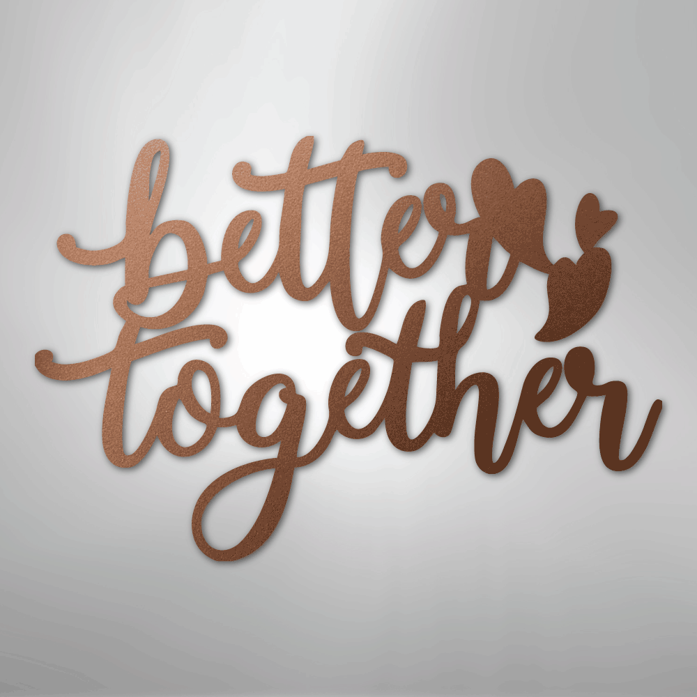 My Easy Monogram Steel Sign Copper / 12" Better Together Quote - Steel Sign