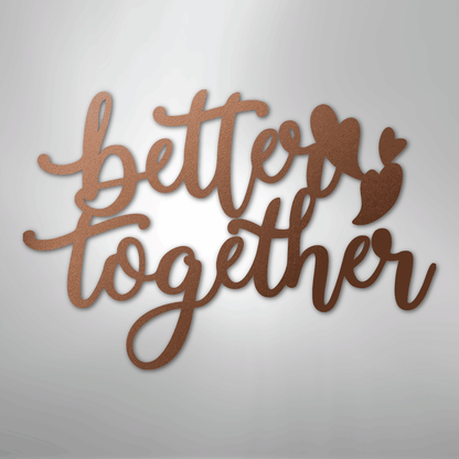 My Easy Monogram Steel Sign Copper / 12" Better Together Quote - Steel Sign