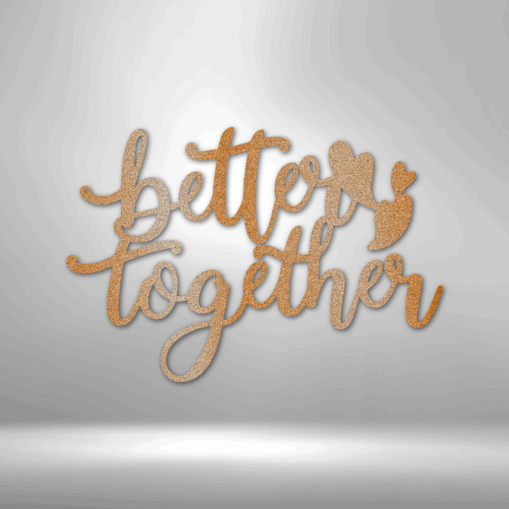 My Easy Monogram Steel Sign Copper / 12" Better Together Quote - Steel Sign