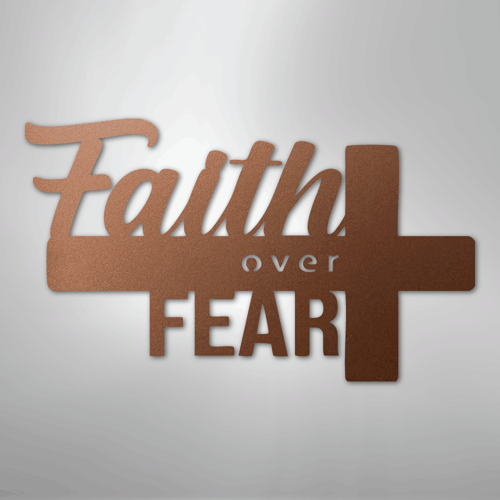 My Easy Monogram Steel Sign Copper / 12" Faith Over Fear- Steel Sign