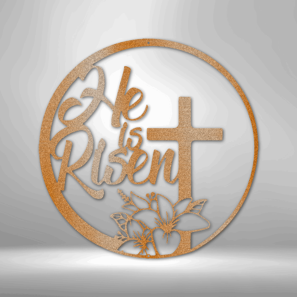 My Easy Monogram Steel Sign Copper / 12" He is Risen - Steel Sign