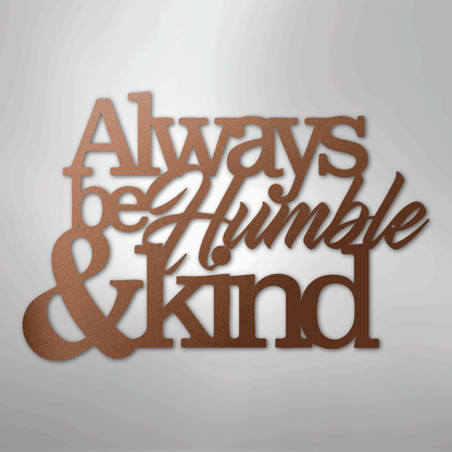 My Easy Monogram Steel Sign Copper / 12" Humble and Kind - Steel Sign