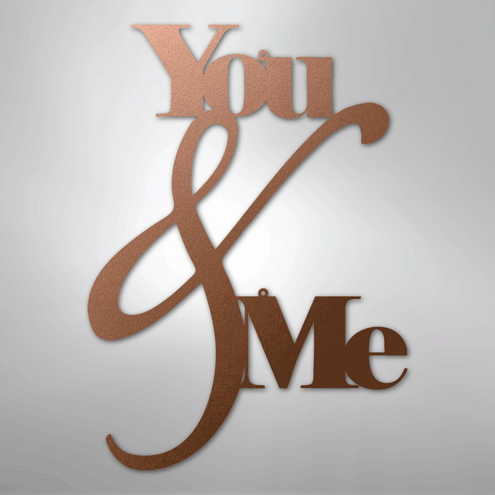 My Easy Monogram Steel Sign Copper / 12" You and Me Quote - Steel Sign