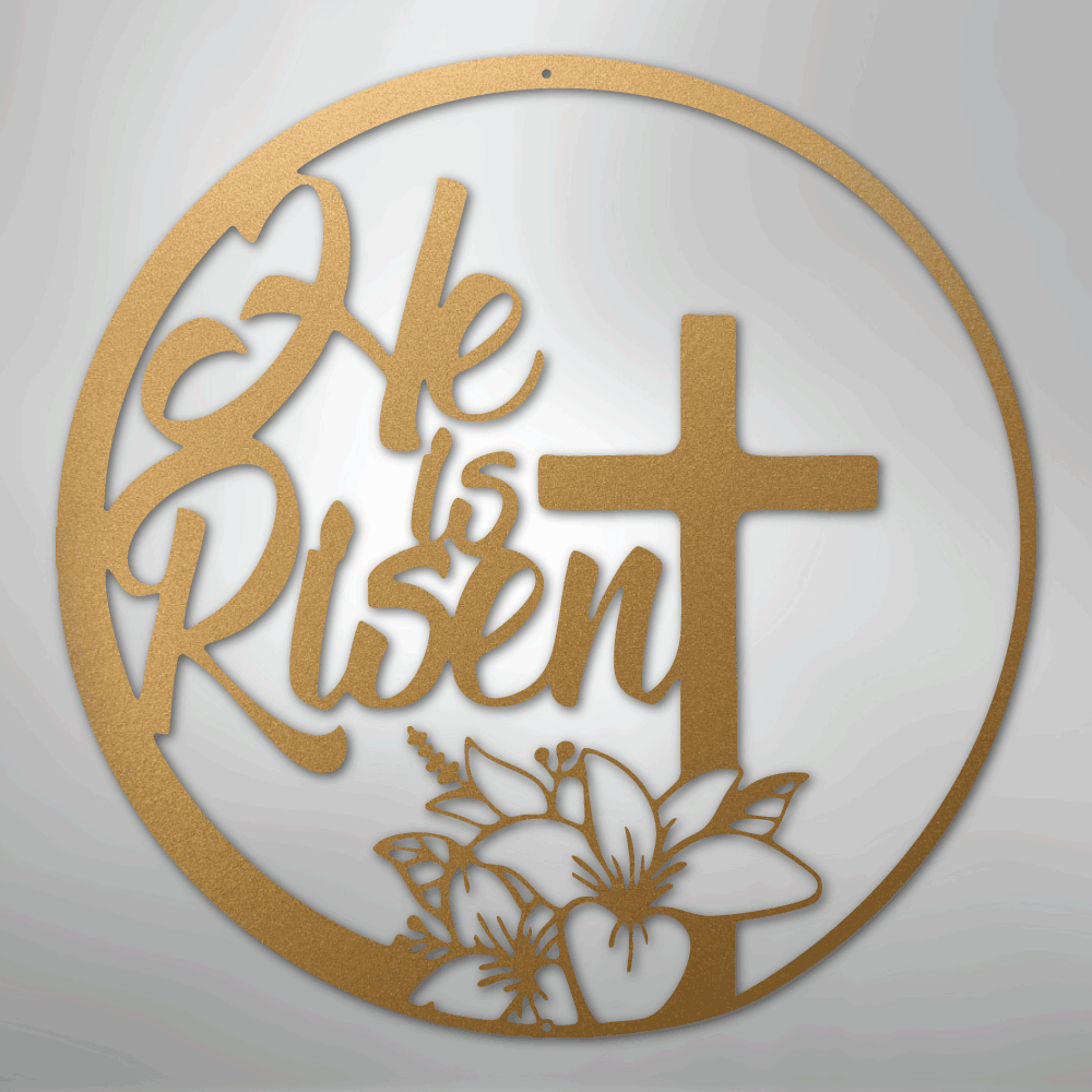 My Easy Monogram Steel Sign Gold / 12" He is Risen - Steel Sign