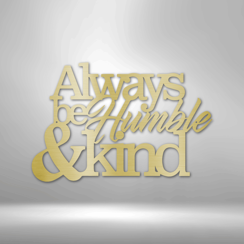 My Easy Monogram Steel Sign Gold / 12" Humble and Kind - Steel Sign