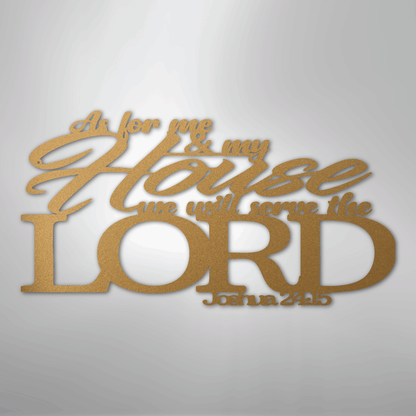 My Easy Monogram Steel Sign Gold / 12" Joshua 24.15 Quote - Steel Sign