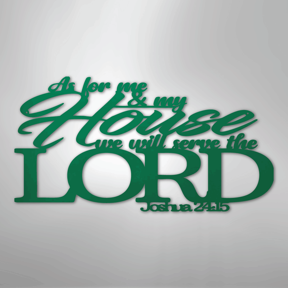 My Easy Monogram Steel Sign Green / 24" Joshua 24.15 Quote - Steel Sign