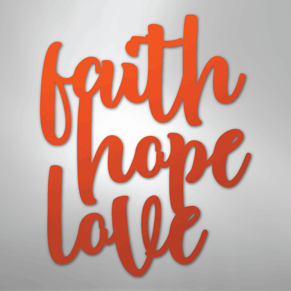 My Easy Monogram Steel Sign Orange / 24" Faith Hope Love Script - Steel Sign