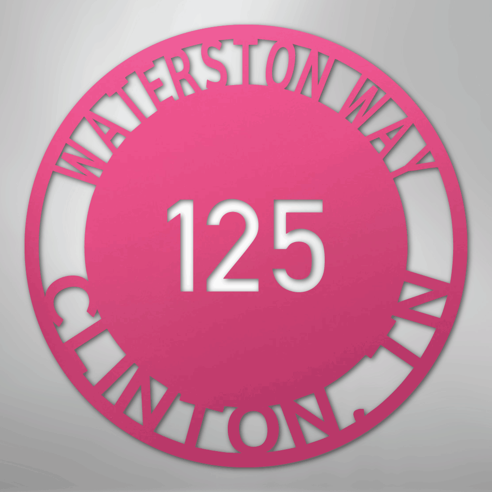 My Easy Monogram Steel Sign Pink / 24" Bold Circle Address - Steel Sign