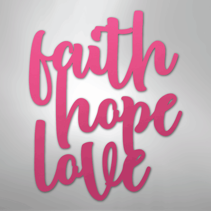 My Easy Monogram Steel Sign Pink / 24" Faith Hope Love Script - Steel Sign