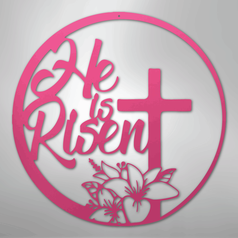 My Easy Monogram Steel Sign Pink / 24" He is Risen - Steel Sign