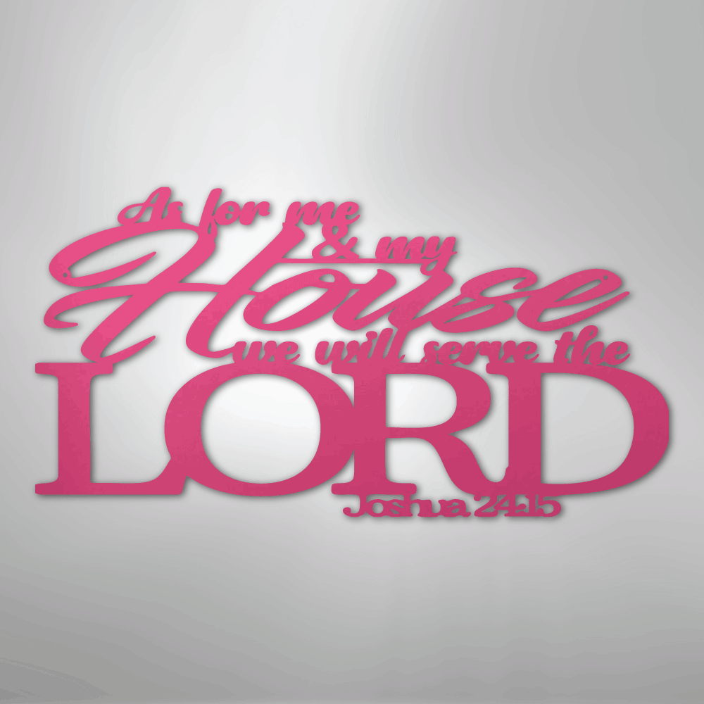 My Easy Monogram Steel Sign Pink / 24" Joshua 24.15 Quote - Steel Sign
