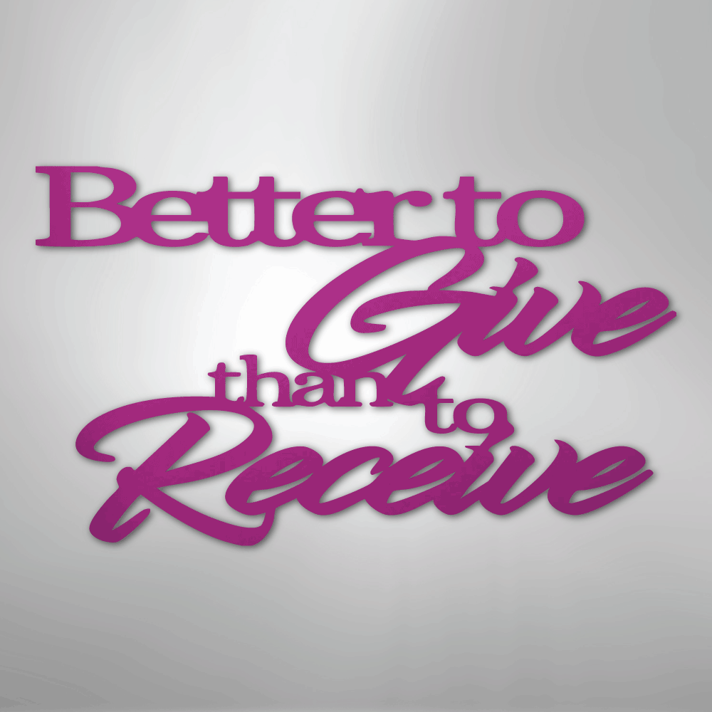 My Easy Monogram Steel Sign Purple / 24" Better to Give Quote - Steel Sign