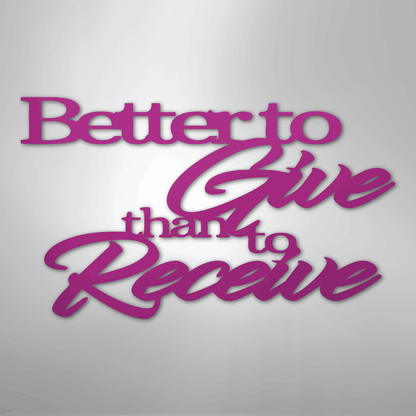 My Easy Monogram Steel Sign Purple / 24" Better to Give Quote - Steel Sign