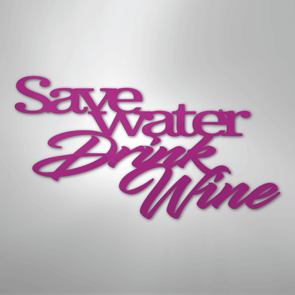 My Easy Monogram Steel Sign Purple / 24" Save Water Drink Wine Quote - Steel Sign