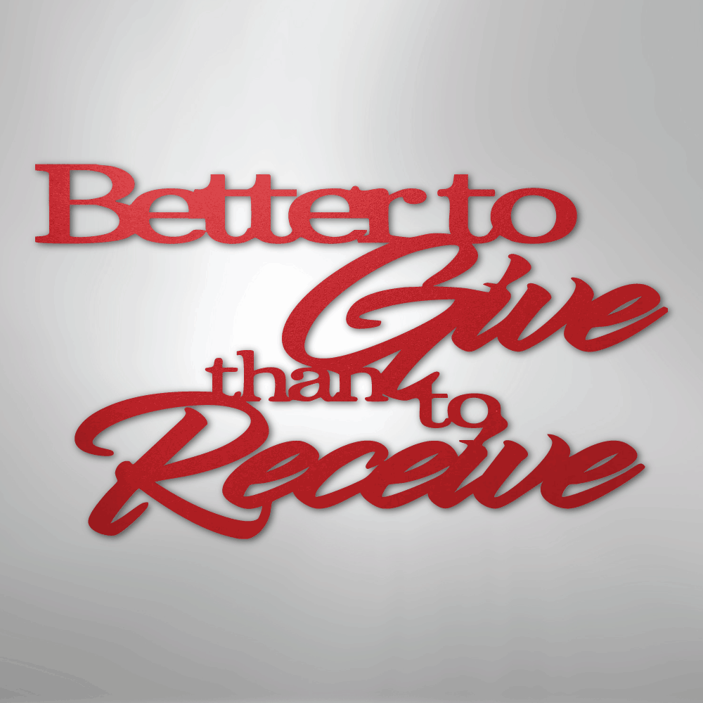 My Easy Monogram Steel Sign Red / 24" Better to Give Quote - Steel Sign