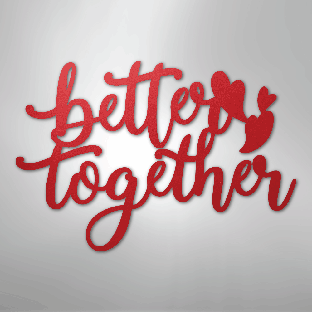 My Easy Monogram Steel Sign Red / 24" Better Together Quote - Steel Sign
