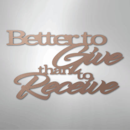 My Easy Monogram Steel Sign Rose / 24" Better to Give Quote - Steel Sign