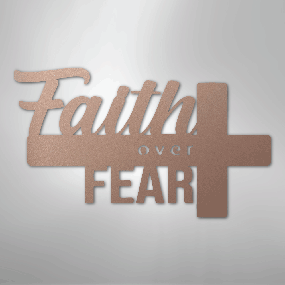 My Easy Monogram Steel Sign Rose / 24" Faith Over Fear- Steel Sign