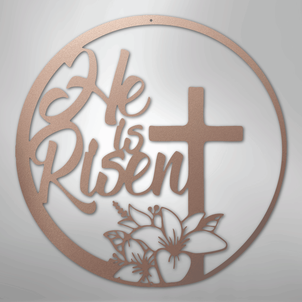 My Easy Monogram Steel Sign Rose / 24" He is Risen - Steel Sign