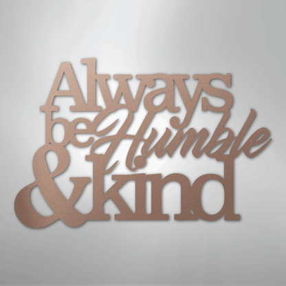My Easy Monogram Steel Sign Rose / 24" Humble and Kind - Steel Sign