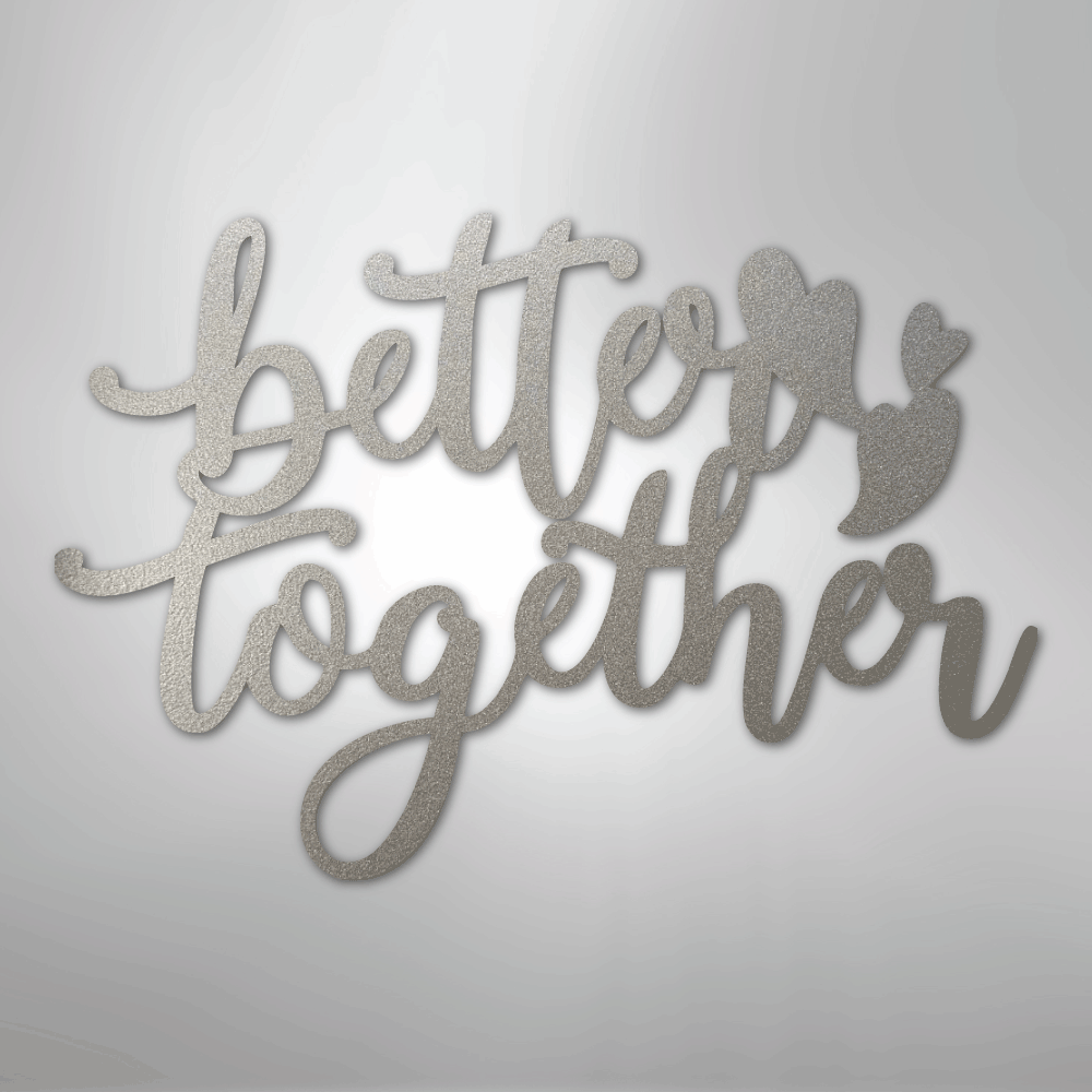 My Easy Monogram Steel Sign Silver / 12" Better Together Quote - Steel Sign