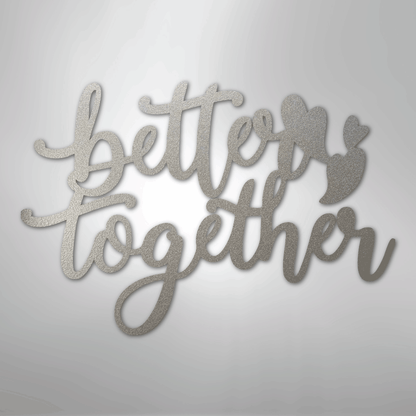 My Easy Monogram Steel Sign Silver / 12" Better Together Quote - Steel Sign