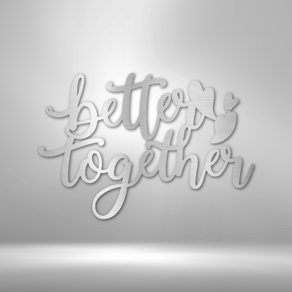 My Easy Monogram Steel Sign Silver / 12" Better Together Quote - Steel Sign