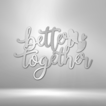 My Easy Monogram Steel Sign Silver / 12" Better Together Quote - Steel Sign