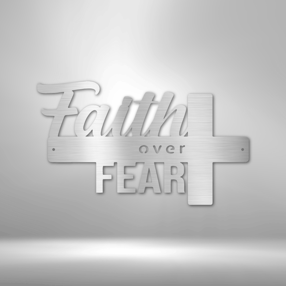 My Easy Monogram Steel Sign Silver / 12" Faith Over Fear- Steel Sign