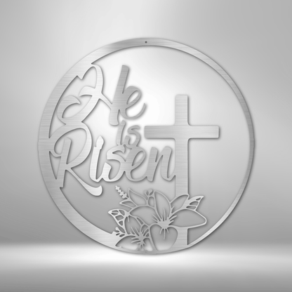 My Easy Monogram Steel Sign Silver / 12" He is Risen - Steel Sign