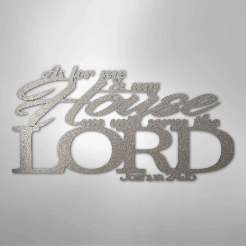 My Easy Monogram Steel Sign Silver / 12" Joshua 24.15 Quote - Steel Sign