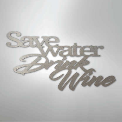 My Easy Monogram Steel Sign Silver / 12" Save Water Drink Wine Quote - Steel Sign