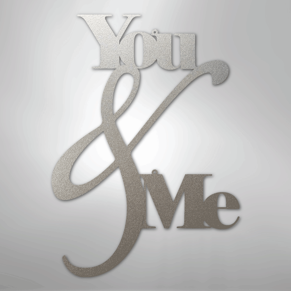 My Easy Monogram Steel Sign Silver / 12" You and Me Quote - Steel Sign