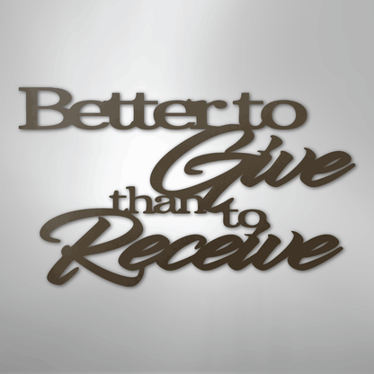 My Easy Monogram Steel Sign Stone / 24" Better to Give Quote - Steel Sign