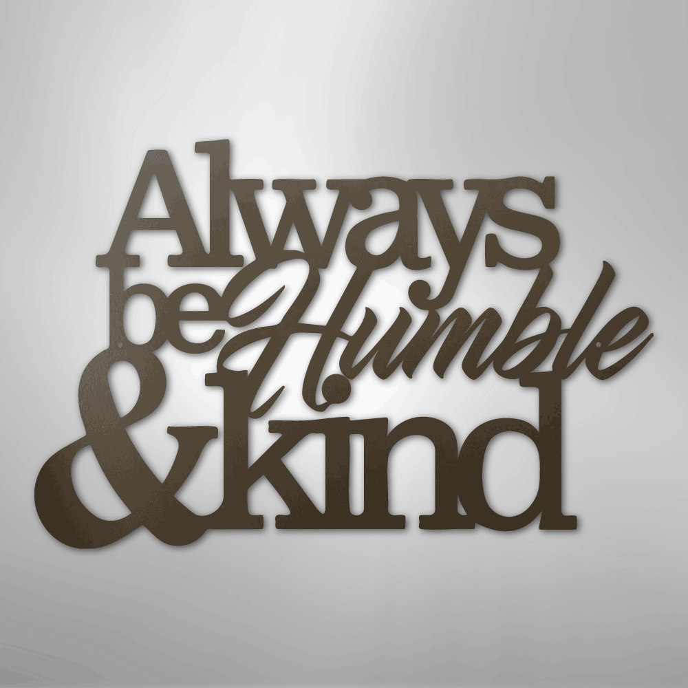 My Easy Monogram Steel Sign Stone / 24" Humble and Kind - Steel Sign